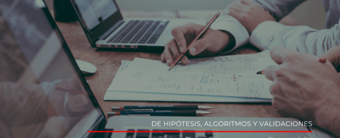 De hipótesis, algoritmos y validaciones